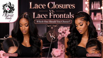 Lace Closures vs. Lace Frontals: Which One Should You Choose?