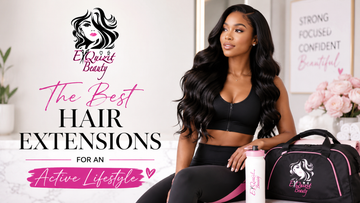 The Best Hair Extensions for an Active Lifestyle